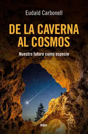 DE LA CAVERNA AL COSMOS. NUESTRO FUTURO COMO ESPECIE Geld-Zurück-Garantie