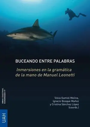 Direkt Vom Hersteller BUCEANDO ENTRE PALABRAS. INMERSIONES EN LA GRAMATICA DE LA MANO DE MANUEL LEONETTI