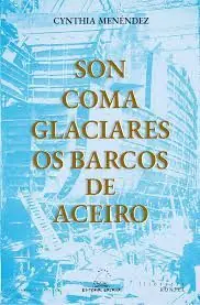 Sale SON COMA GLACIARES OS BARCOS DE ACEIRO