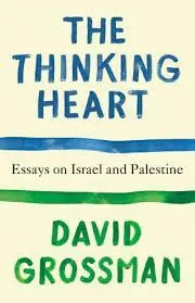 THE THINKING HEART. ESSAYS ON ISRAEL AND PALESTINE Preisknaller