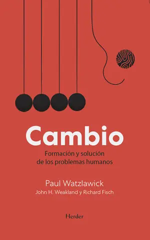 Nur Heute CAMBIO. FORMACIÓN Y SOLUCIÓN DE LOS PROBLEMAS HUMANOS