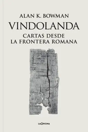 VINDOLANDA. CARTAS DESDE LA FRONTERA ROMANA Neuheit