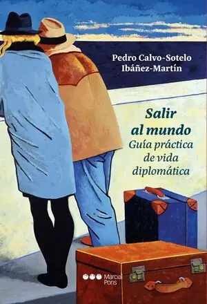 SALIR AL MUNDO. GUÍA PRÁCTICA DE VIDA DIPLOMÁTICA Abverkauf