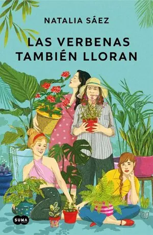 LAS VERBENAS TAMBIÉN LLORAN. UNA NOVELA Abverkauf
