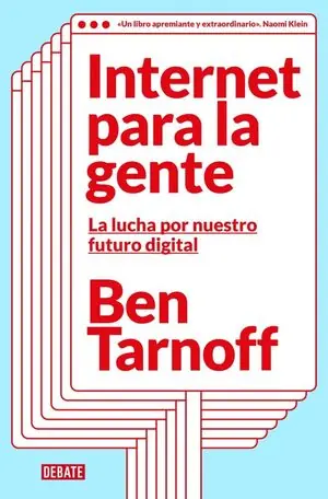 Neu INTERNET PARA LA GENTE. LA LUCHA POR NUESTRO FUTURO DIGITAL