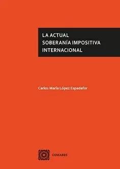Preisknaller LA ACTUAL SOBERANIA IMPOSITIVA INTERNACIONAL