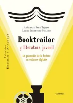 BOOKTRAILER Y LITERATURA JUVENIL. LA PROMOCIÓN DE LA LECTURA EN ENTORNOS DIGITALES Bestseller