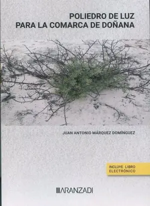 POLIEDRO DE LUZ PARA LA COMARCA DE DOÑANA Saisonangebot