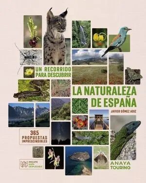 UN RECORRIDO PARA DESCUBRIR LA NATURALEZA DE ESPAÑA. 365 PROPUESTAS IMPRESCINDIB. 365 PROPUESTAS IMPRESCINDIBLES Kostenfreie Lieferung