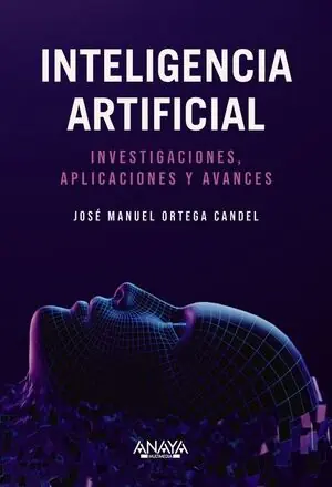 Mengenrabatt INTELIGENCIA ARTIFICIAL. INVESTIGACIONES, APLICACIONES Y AVANCES