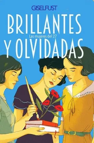Abverkauf BRILLANTES Y OLVIDADAS. LAS MUJERES DEL 27. LAS MUJERES DEL 27