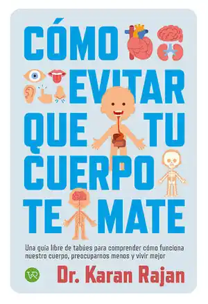 Günstig COMO EVITAR QUE TU CUERPO TE MATE. UNA GUÍA LIBRE DE TABÚES PARA COMPRENDER CÓMO FUNCIONA NUESTRO CUERPO, PREOCUPAR