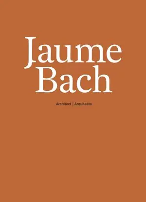 JAUME BACH. ARQUITECTO Highlight