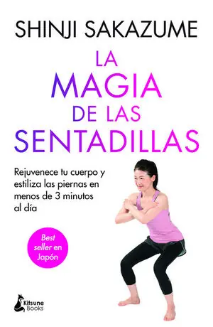Geld-Zurück-Garantie MAGIA DE LAS SENTADILLAS, LA. REJUVENECE TU CUERPO Y ESTILIZA LAS PIERNAS EN MENOS DE 3 MINUTOS AL DIA