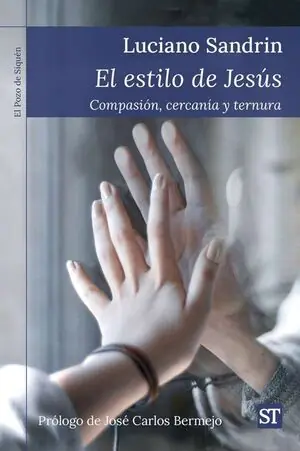 Knallerangebot EL ESTILO DE JESÚS. COMPASIÓN, CERCANÍA Y TERNURA