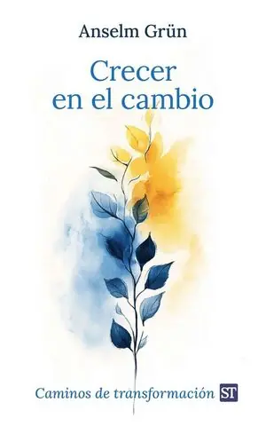 Nur Für Kurze Zeit CRECER EN EL CAMBIO. CAMINOS DE TRANSFORMACION