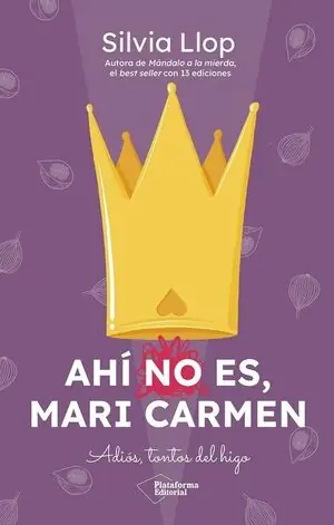 AHÍ NO ES, MARI CARMEN. ADIÓS, TONTOS DEL HIGO Direktkauf