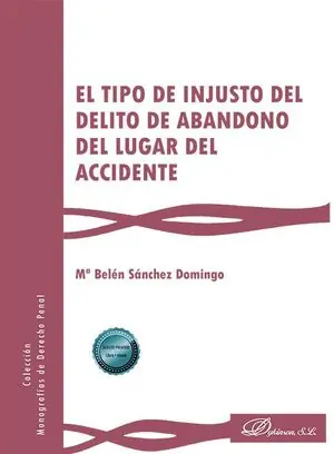 Handgefertigt EL TIPO DE INJUSTO DEL DELITO DE ABANDONO DEL LUGAR DEL ACCIDENTE