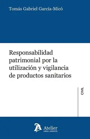 Top-Seller RESPONSABILIDAD PATRIMONIAL POR LA UTILIZACIÓN Y VIGILANCIA DE PRODUCTOS SANITARIOS