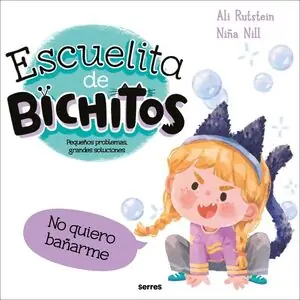 Sichere Zahlung NO QUIERO BAÑARME. PEQUEÑOS PROBLEMAS, GRANDES SOLUCIONES