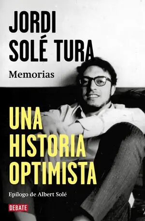 UNA HISTORIA OPTIMISTA. MEMORIAS Echt