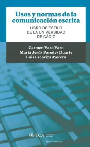 USOS Y NORMAS DE LA COMUNICACIÓN ESCRITA. LIBRO DE ESTILO DE LA UNIVERSIDAD DE CÁDIZ Neuheit