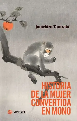 Jetzt Bestellen HISTORIA DE LA MUJER CONVERTIDA EN MONO
