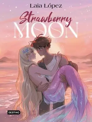STRAWBERRY MOON. LA HIJA DE LA LUNA. MOON 1 Original