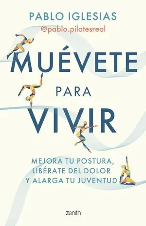 Preisknaller MUEVETE PARA VIVIR. MEJORA TU POSTURA, LIBÉRATE DEL DOLOR Y ALARGA TU JUVENTUD