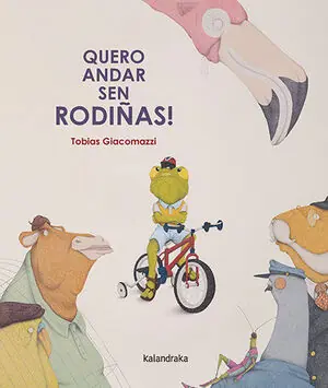 Top-Seller QUERO ANDAR SEN RODIÑAS!. ¡QUIERO IR SIN RUEDINES!