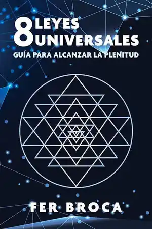 Limited Edition 8 LEYES UNIVERSALES. GUIA PARA ALCANZAR LA PLENITUD