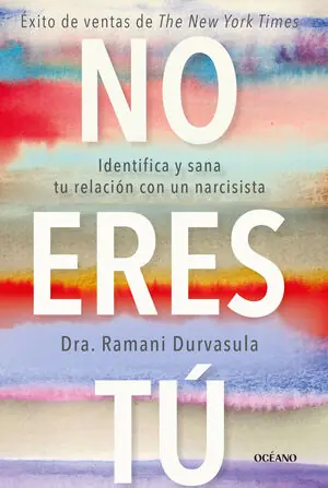 Super-Preis NO ERES TÚ. IDENTIFICA Y SANA TU RELACIÓN CON UN NARCISISTA