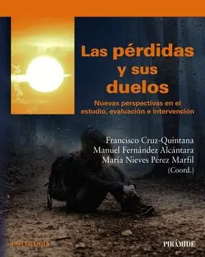 LAS PÈRDIDAS Y SUS DUELOS. NUEVAS PERSPECTIVAS EN EL ESTUDIO, EVALUACIÓN E INTERVENCIÓN Mega-Angebot