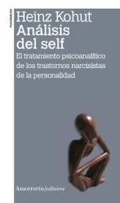 Saisonangebot ANÁLISIS DEL SELF EL TRATAMIENTO PSICOANALITÍCO DE LOS TRASTORNOS NARCISISTAS DE LA PESONALIDAD