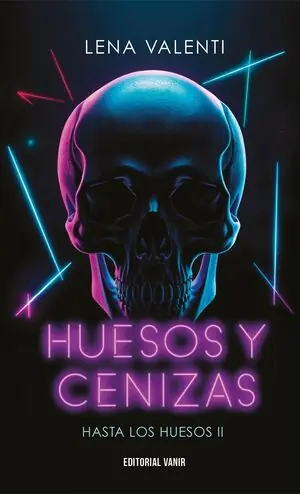 Exklusiv HUESOS Y CENIZAS (II). SAGA HASTA LOS HUESOS