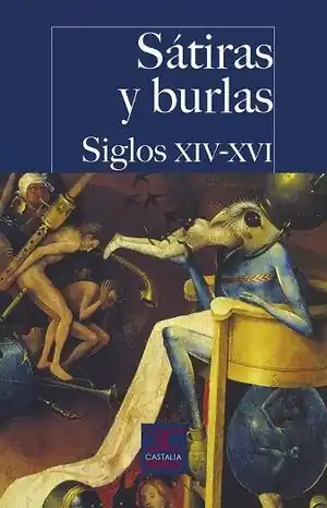 SATIRAS Y BURLAS. SIGLOS XIV-XVI . Exklusiv