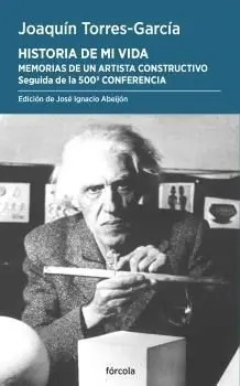 HISTORIA DE MI VIDA. MEMORIAS DE UN ARTISTA CONSTRUCTIVO. SEGUIDO DE LA 500ª CONFERENCIA Direktkauf