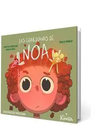 LAS GUARDIANAS DE NOA. CUENTO SOBRE DESCONEXION EMOCIONAL Preisreduziert