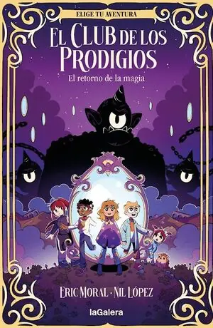 Kostenfreie Lieferung EL RETORNO DE LA MAGIA. ELEIGE TU AVENTURA EL CLUB PRODIGIOS
