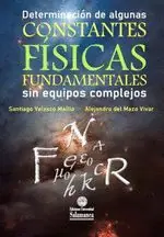 DETERMINACIÓN DE ALGUNAS CONSTANTES FÍSICAS FUNDAMENTALES SIN EQUIPOS COMPLEJOS Markenware