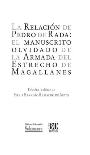 LA RELACIÓN DE PEDRO DE RADAMANUSCRITO OLVIDADO DE LA ARMADADEL ESTRECHO DE MAGALLANES Jetzt Bestellen