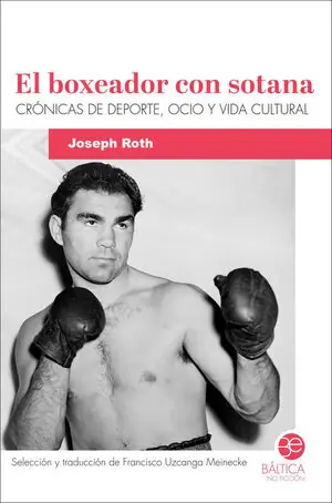 Handgefertigt EL BOXEADOR CON SOTANA. CRÓNICAS DE DEPORTE, OCIO Y VIDA CULTURAL