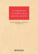 Aktuell LA IMPUTACIÓN Y LA DEFENSA DE LA PERSONA JURÍDICA
