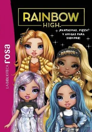 13.¡FANTASMAS, PIZZA Y AMIGAS PARA SIEMPRE!. LA BIBLIOTECA ROSA. RAINBOW HIGH Kostenloser Versand