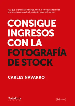 Top-Seller CONSIGUE INGRESOS CON LA FOTOGRAFÍA DE STOCK. HAZ QUE TU CREATIVIDAD TRABAJE PARA TI. CÓMO GANARTE LA VIDA GRACIAS A TU CÁMARA