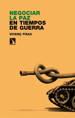 NEGOCIAR LA PAZ EN TIEMPOS DE GUERRA Aktuell