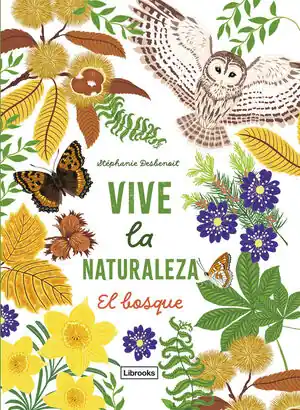 VIVE LA NATURALEZA. EL BOSQUE Markenware