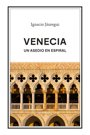 Garantierte Lieferung VENECIA. UN ASEDIO EN ESPIRAL