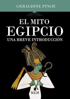 EL MITO EGIPCIO. UNA BREVE INTRODUCCIÓN Top-Angebot