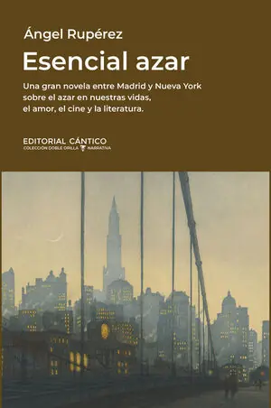Bestpreis ESENCIAL AZAR. UNA GRAN NOVELA ENTRE MADRID Y NUEVA YORK SOBRE EL AZAR EN NUESTRAS VIDAS, EL AMOR, EL CINE Y LA LITERATUR